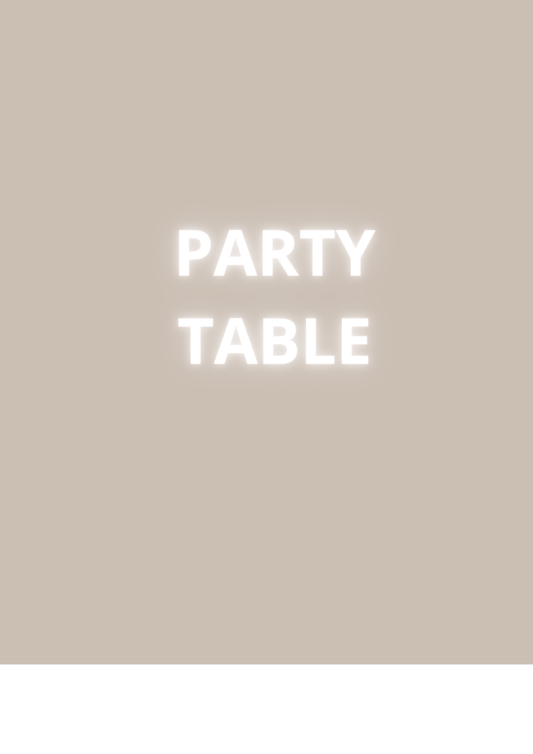 PARTY TABLE